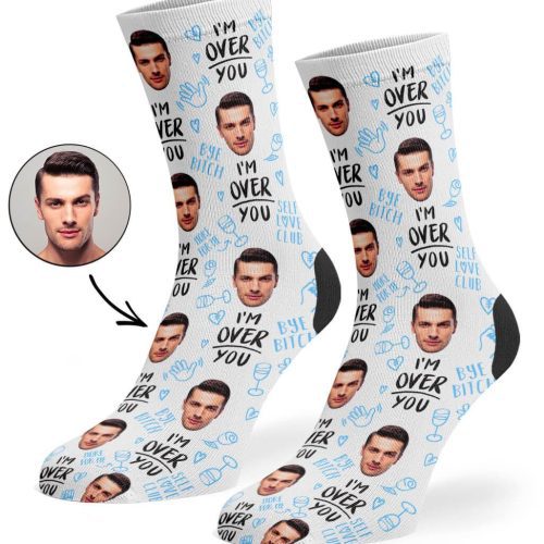 I'm Over You! Custom Socks